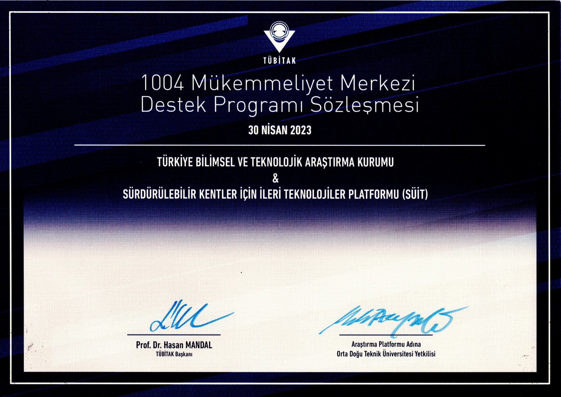 TÜBİTAK ile SÜİT arasında imzalanan 1004 Mükemmeliyet Merkezi Destek Programı Sözleşmesi