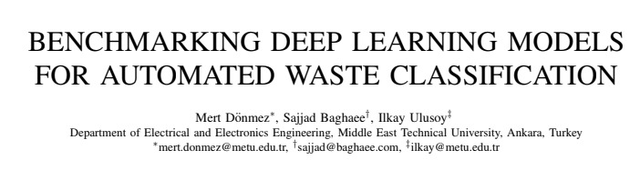 Bildiri başlık sayfası: Benchmarking Deep Learning Models For Automated Waste Classification
