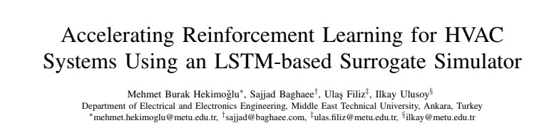 Bildiri başlık sayfası: Accelerating Reinforcement Learning for HVAC Systems Using an LSTM-Based Surrogate Simulator